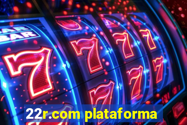 22r.com plataforma